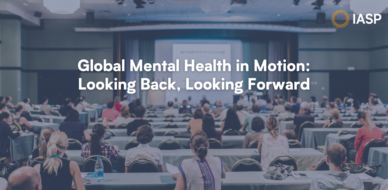 Global Mental Health in Motion Looking Back, Looking Forward