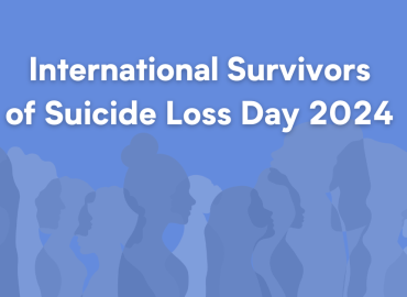 International Survivors of Suicide Loss Day 2024 